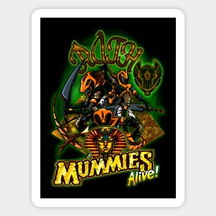 Mummies Alive - Rath Magnet